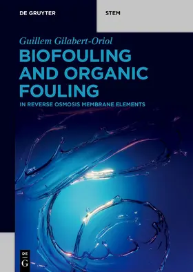 Gilabert-Oriol |  Biofouling and Organic Fouling | eBook | Sack Fachmedien