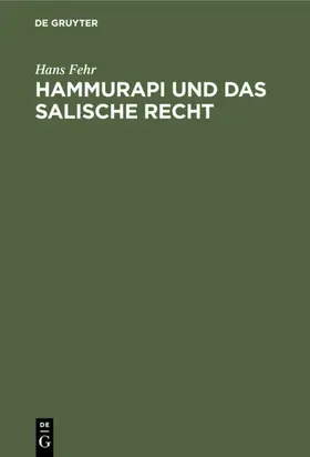 Fehr |  Hammurapi und das salische Recht | eBook | Sack Fachmedien