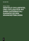 Pabst |  Genitale Chylusfistel und Chyluszyste mit ihren differentialdiagnostischen Krankheitsbildern | eBook | Sack Fachmedien