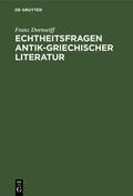 Dornseiff |  Echtheitsfragen antik-griechischer Literatur | eBook | Sack Fachmedien