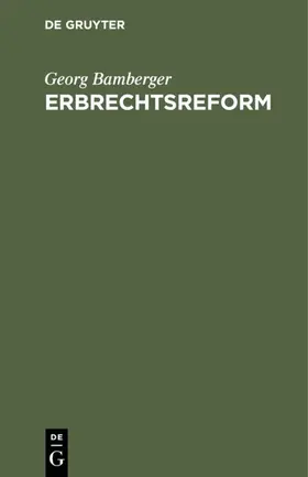 Bamberger |  Erbrechtsreform | eBook | Sack Fachmedien
