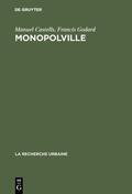 Castells / Godard |  Monopolville | eBook | Sack Fachmedien