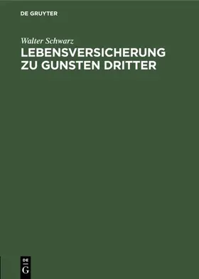 Schwarz | Lebensversicherung zu Gunsten Dritter | E-Book | sack.de