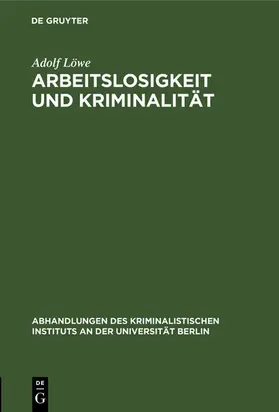 Löwe | Arbeitslosigkeit und Kriminalität | E-Book | www.sack.de
