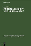 Löwe |  Arbeitslosigkeit und Kriminalität | eBook | Sack Fachmedien