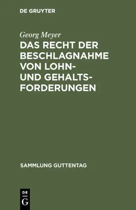 Meyer | Das Recht der Beschlagnahme von Lohn- und Gehaltsforderungen | E-Book | www.sack.de