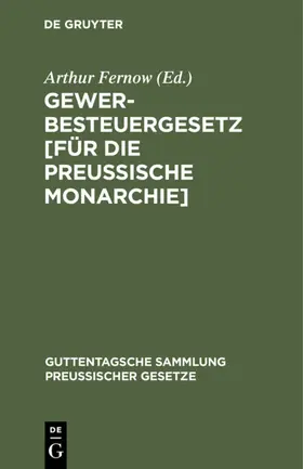 Fernow |  Gewerbesteuergesetz [für die Preußische Monarchie] | eBook | Sack Fachmedien