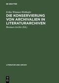 Wimmer-Webhofer / Brenner-Archiv &lt / Innsbruck&gt |  Die Konservierung von Archivalien in Literaturarchiven | eBook | Sack Fachmedien
