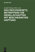 Parisius / Crüger |  Das Reichsgesetz, betreffend die Gesellschaften mit beschränkter Haftung | eBook | Sack Fachmedien