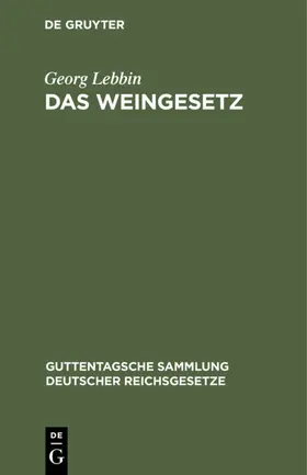 Lebbin |  Das Weingesetz | eBook | Sack Fachmedien