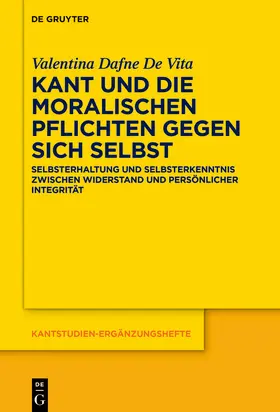 De Vita |  Kant und die moralischen Pflichten gegen sich selbst | Buch |  Sack Fachmedien