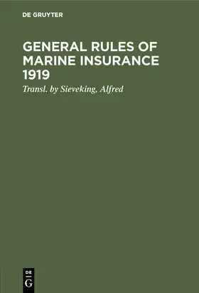 General rules of marine insurance 1919 | E-Book | www.sack.de