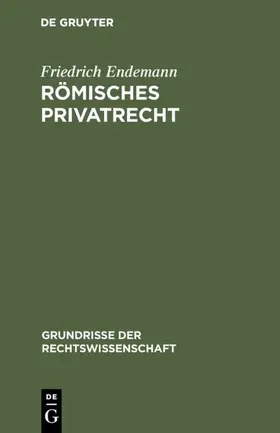 Endemann |  Römisches Privatrecht | eBook | Sack Fachmedien