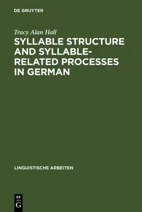 Hall |  Syllable Structure and Syllable-Related Processes in German | eBook | Sack Fachmedien