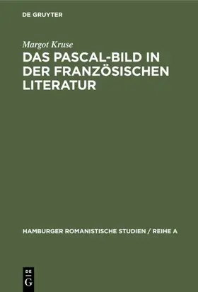 Kruse |  Das Pascal-Bild in der französischen Literatur | eBook | Sack Fachmedien