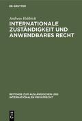 Heldrich |  Internationale Zuständigkeit und anwendbares Recht | eBook | Sack Fachmedien