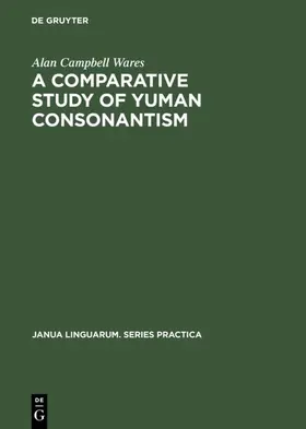 Wares |  A Comparative Study of Yuman Consonantism | eBook | Sack Fachmedien