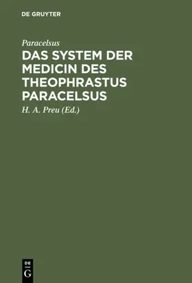 Paracelsus / Preu |  Das System der Medicin des Theophrastus Paracelsus | eBook | Sack Fachmedien