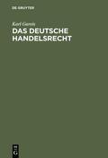 Gareis |  Das deutsche Handelsrecht | eBook | Sack Fachmedien