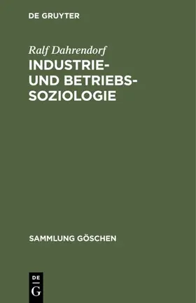 Dahrendorf |  Industrie- und Betriebssoziologie | eBook | Sack Fachmedien