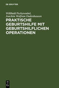 Pschyrembel / Dudenhausen |  Praktische Geburtshilfe mit geburtshilflichen Operationen | eBook | Sack Fachmedien