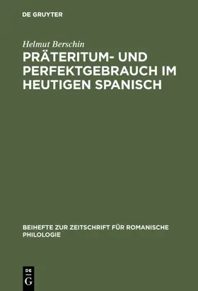 Berschin | Präteritum- und Perfektgebrauch im heutigen Spanisch | E-Book | www.sack.de