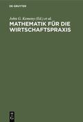 Kemeny / Schleifer / Arthur |  Mathematik für die Wirtschaftspraxis | eBook | Sack Fachmedien