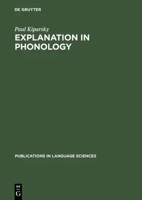 Kiparsky | Explanation in Phonology | E-Book | sack.de