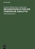 Küster / Thiel / Ruland |  Rechentafeln für die chemische Analytik | eBook | Sack Fachmedien