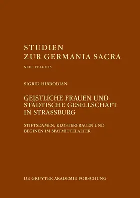 Hirbodian |  Geistliche Frauen und städtische Gesellschaft in Straßburg | Buch |  Sack Fachmedien