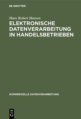 Hansen | Elektronische Datenverarbeitung in Handelsbetrieben | E-Book | sack.de