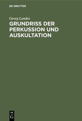 Landes | Grundriss der Perkussion und Auskultation | E-Book | sack.de