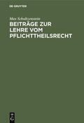 Schultzenstein |  Beiträge zur Lehre vom Pflichttheilsrecht | eBook | Sack Fachmedien