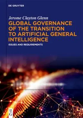 Glenn | Global Governance of the Transition to Artificial General Intelligence | E-Book | www.sack.de