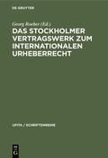 Roeber / Schneider / Schiefler |  Das Stockholmer Vertragswerk zum internationalen Urheberrecht | eBook | Sack Fachmedien