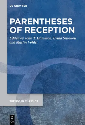 Hamilton / Sistakou / Vöhler |  Parentheses of Reception | Buch |  Sack Fachmedien