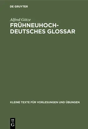 Götze |  Frühneuhochdeutsches Glossar | eBook | Sack Fachmedien