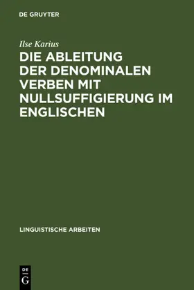 Karius | Die Ableitung der denominalen Verben mit Nullsuffigierung im Englischen | E-Book | www.sack.de