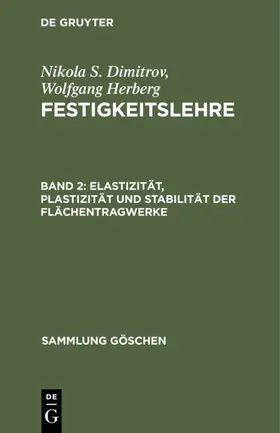 Dimitrov / Herberg |  Elastizität, Plastizität und Stabilität der Flächentragwerke | eBook | Sack Fachmedien