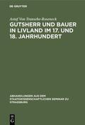 Transehe-Roseneck |  Gutsherr und Bauer in Livland im 17. und 18. Jahrhundert | eBook | Sack Fachmedien