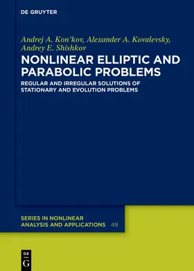 Kon'kov / Kovalevsky / Shishkov |  Nonlinear Elliptic and Parabolic Problems | Buch |  Sack Fachmedien