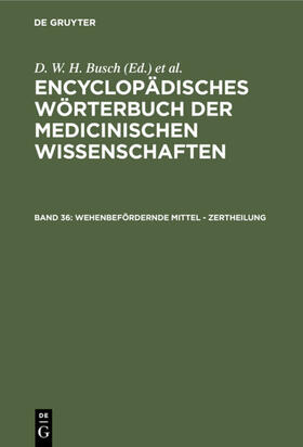 Busch / Gräfe / Diffenbach |  Wehenbefördernde Mittel - Zertheilung | eBook | Sack Fachmedien