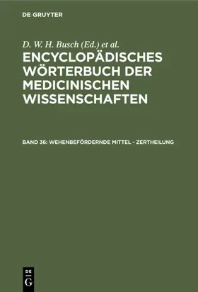 Busch / Gräfe / Hufeland |  Wehenbefördernde Mittel - Zertheilung | eBook | Sack Fachmedien