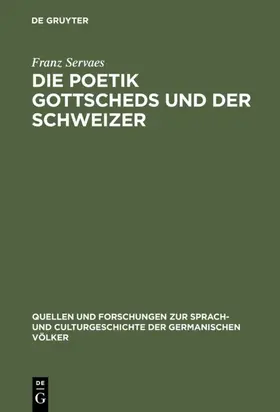 Servaes |  Die Poetik Gottscheds und der Schweizer | eBook | Sack Fachmedien