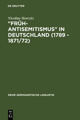 Hortzitz | "Früh-Antisemitismus" in Deutschland (1789 - 1871/72) | E-Book | www.sack.de