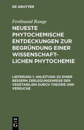 Runge |  Anleitung zu einer bessern Zerlegungsweise der Vegetabilien durch Theorie und Versuche | eBook | Sack Fachmedien