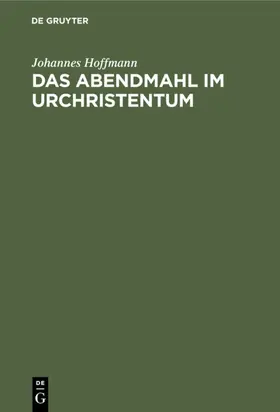 Hoffmann | Das Abendmahl im Urchristentum | E-Book | sack.de