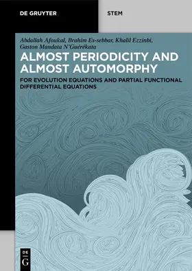 Afoukal / Es-sebbar / Ezzinbi | Almost Periodicity and Almost Automorphy | E-Book | sack.de