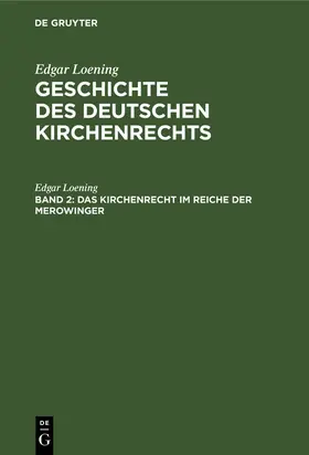 Loening | Das Kirchenrecht im Reiche der Merowinger | E-Book | www.sack.de