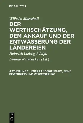 Marshall / Dohna-Wundlacken |  Ueber Landeigenthum, seine Erwerbung und Verbesserung | eBook | Sack Fachmedien